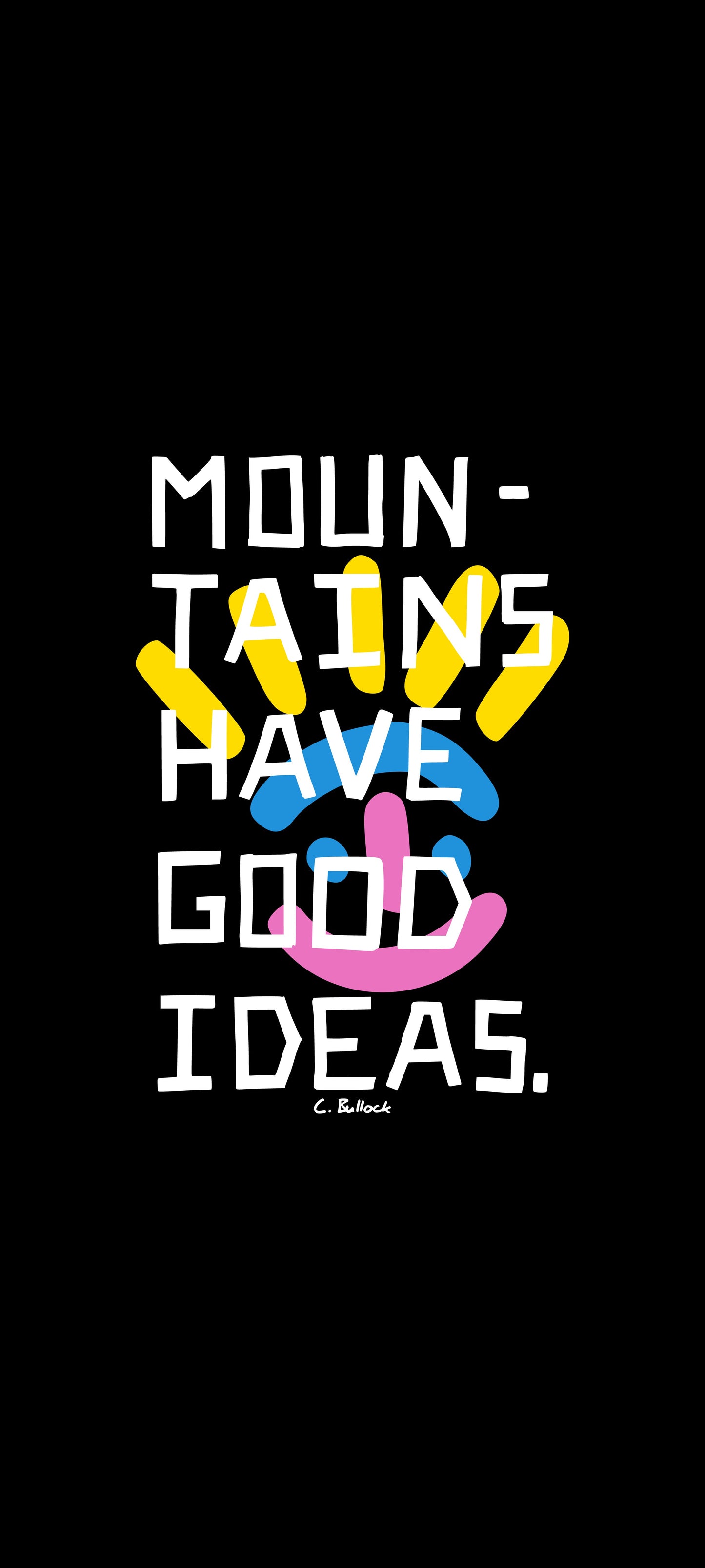 Mountains Have Good Ideas Tee